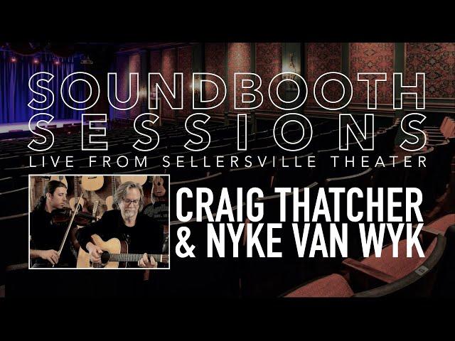 Craig Thatcher & Nyke Van Wyk on Soundbooth Sessions (full session)