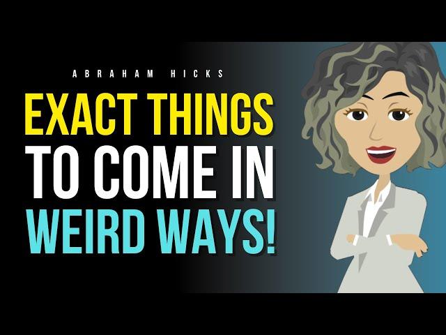 Your Blessings Are Coming Through the Weirdest Doors Abraham Hicks 2025
