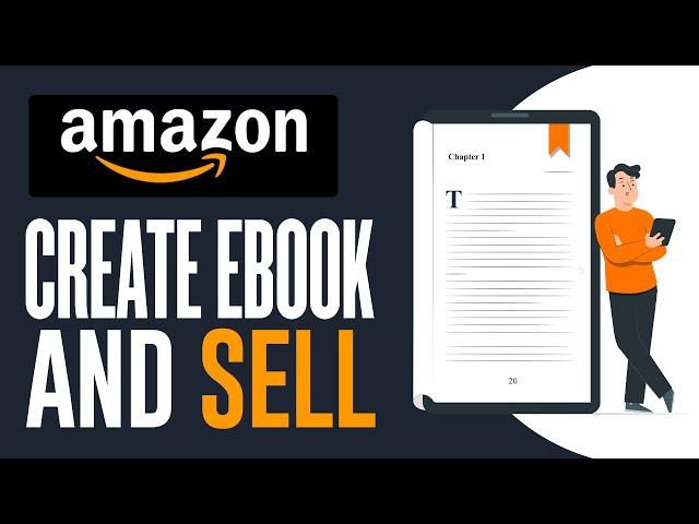 How To Create & Sell an Ebook on Amazon (2024) Complete Tutorial For Beginners