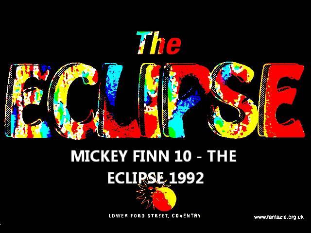 MICKEY FINN 10 @ THE ECLIPSE 1992