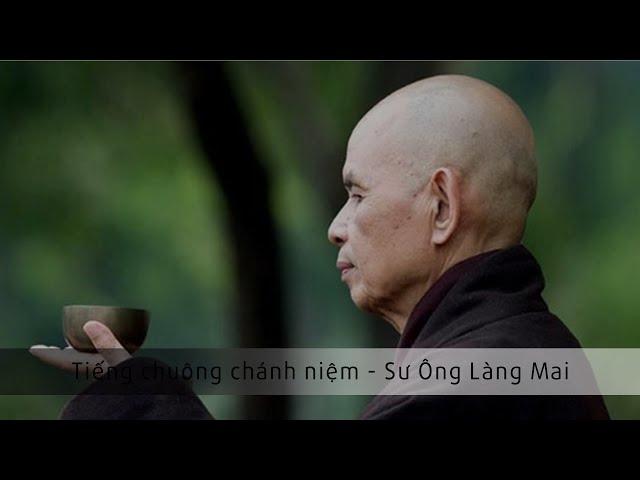 TIẾNG CHUÔNG CHÁNH NIỆM - SƯ ÔNG LÀNG MAI