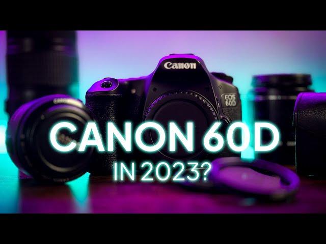 Is The Canon 60D Still Good in 2023??