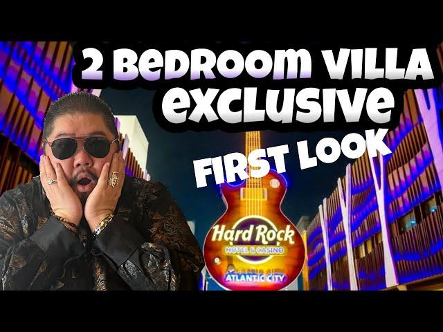 HARD ROCK ATLANTIC CITY 2 BEDROOM VILLA !! AN EXCLUSIVE FIRST LOOK WITH DAVID WONG!