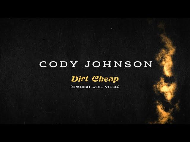 Cody Johnson - Dirt Cheap (Spanish Lyric Video)