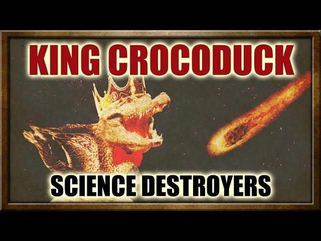 The Science wars with King Crocoduck