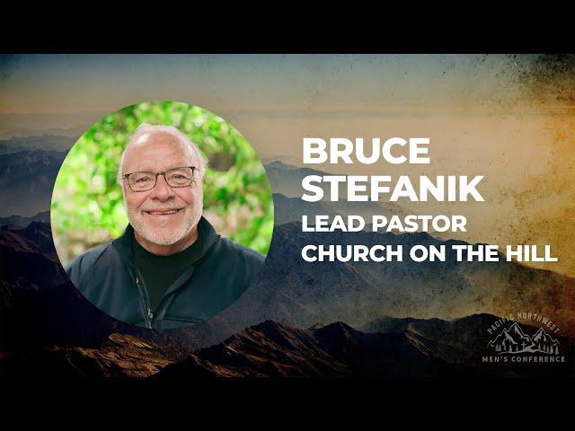 Pacific Northwest Men's Conference 2023 - Bruce Stefanik