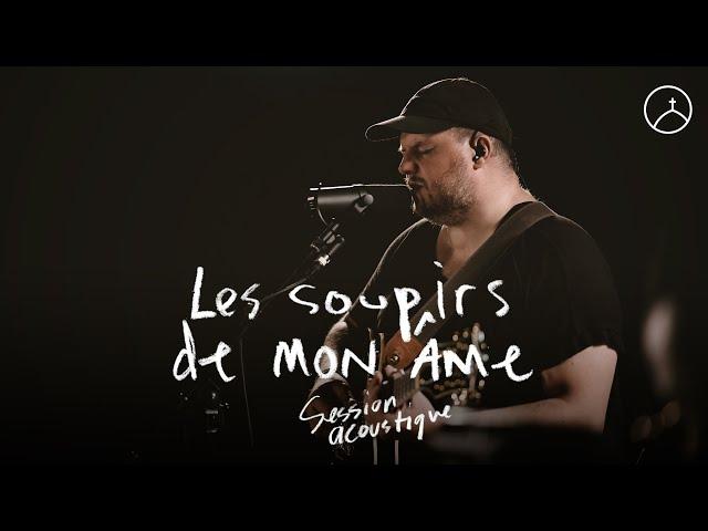 Les soupirs de mon âme (session acoustique) — la Chapelle Musique, Sébastien Corn et Ando