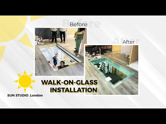 Walk on Glass Installation | SUN STUDIO .London