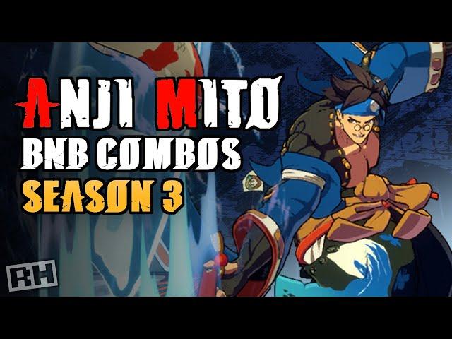 GGST 3.0 Anji Mito BnB Combos - Beginner, Intermediate and Expert | Guilty Gear -Strive-
