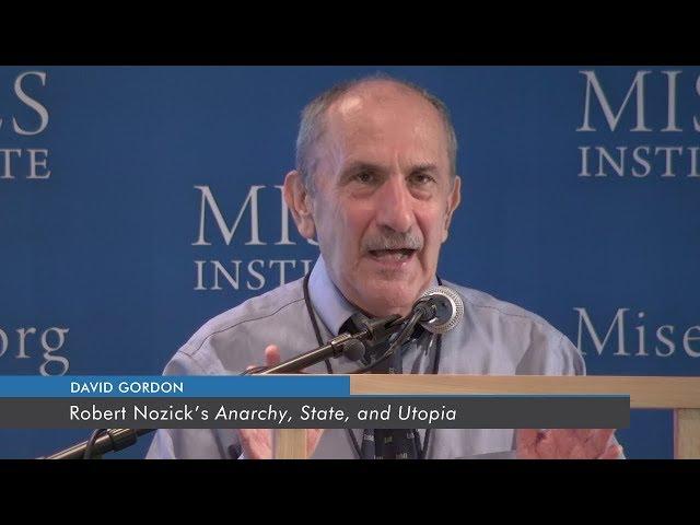 Robert Nozick’s 'Anarchy, State, and Utopia' | David Gordon