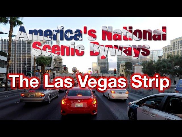 The Las Vegas Strip - America's Scenic Byways