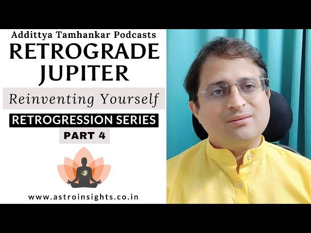 Why is Jupiter retrograde good? | Retrograde Jupiter - Reinventing Yourself