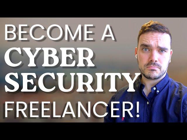 How To Freelance In Cybersecurity