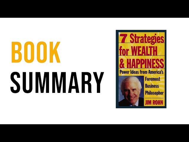 7 Strategies for Wealth & Happiness by Jim Rohn | Free Summary Audiobook