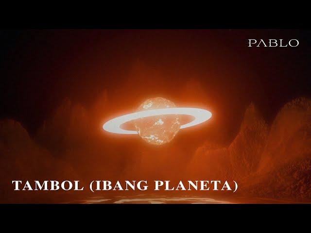 PABLO 'Tambol (Ibang Planeta)' Official Lyric Video