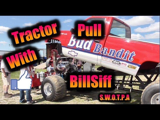 Tractor Pull With Bill Siff S W O T P A