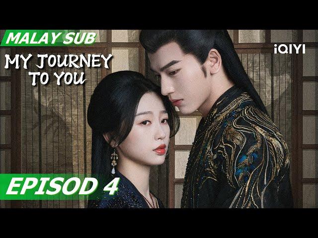 【BM/EN SUB】My Journey To You 云之羽 EP4 | Esther Yu, Zhang Linghe | iQIYI Malaysia