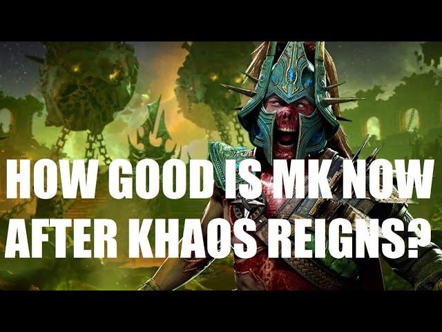 How good is MK1 now after the Khaos Reigns updade?