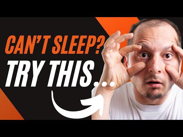 Want To Sleep But Can't Get To Sleep?