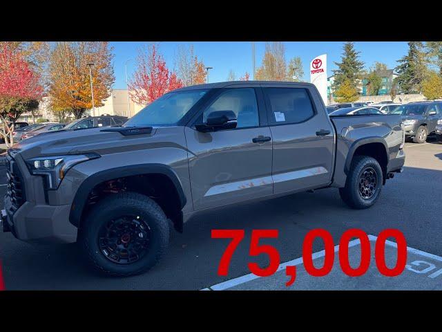 2025 Toyota Tundra TRD PRO 75,000 Dollar MSRP Toyota has lost their mind! Thousands off  most models