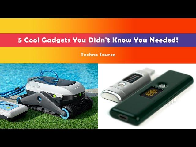 5 Cool Gadgets 2023 You Didn't Know You Needed! TECHNO SOURCE