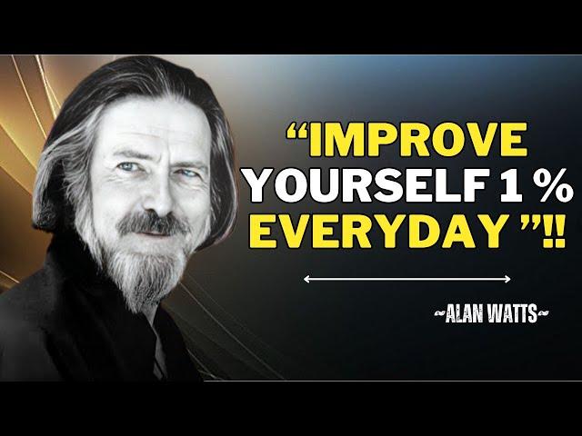 "Transform Your Life: The Power of Improving 1% Every Day" | Alan Watts Best Speech