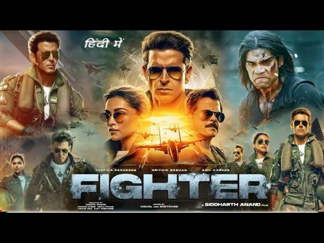 Fighter Movie | 2024 | Hindi | Hrithik Roshan | Anil Kapoor | Deepika Padukone | 2024 Best Movie