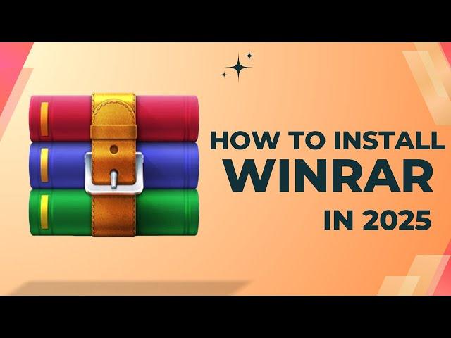 How to Install WinRAR on Windows 10 in 2025 | Step-by-Step Tutorial