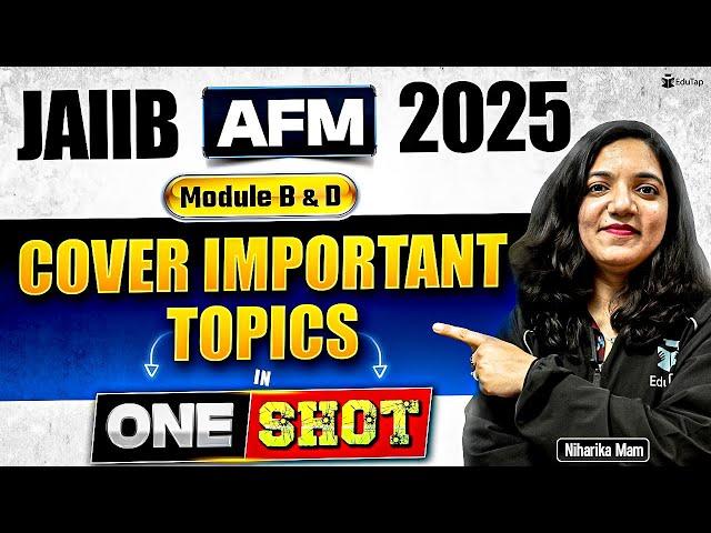 JAIIB AFM Online Classes 2025 | JAIIB AFM Module B & D Important Topics | JAIIB Preparation | EduTap