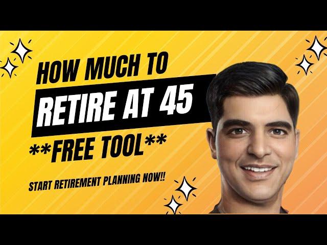 Retirement ke liye kitne paise chahiye? [Easiest & Most Comprehensive Retirement Model]