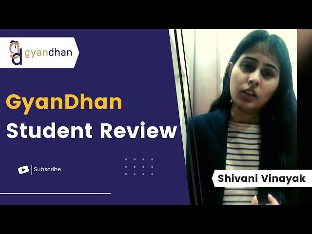 Shivani Vinayak talks about her experience of taking an Education Loan from GyanDhan