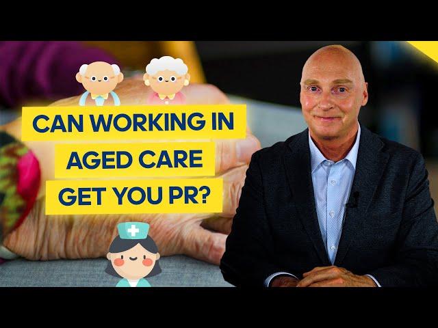 Can working in Aged Care Get You Permanent Residency in Australia?