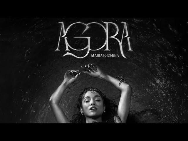 Maria Becerra - Ágora (Lyrics, Letra) Canción oficial