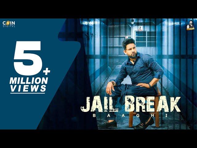 Jail Break (Official Video) Baaghi | Latest Punjabi Songs