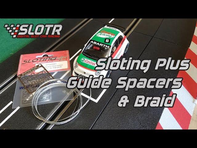 Front End Tuning - Sloting Plus Guide Spacers & Braid