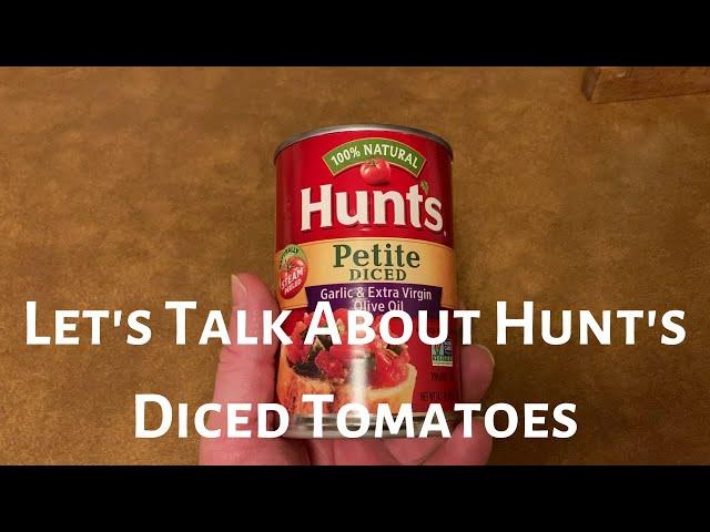 Hunt's Petite Diced Tomatoes