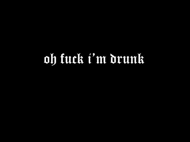 guccihighwaters - oh fuck i'm drunk