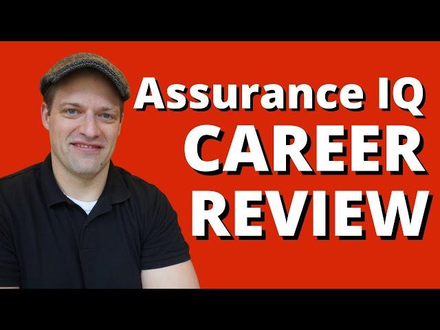 Working For Assurance IQ [3 Things To Consider]