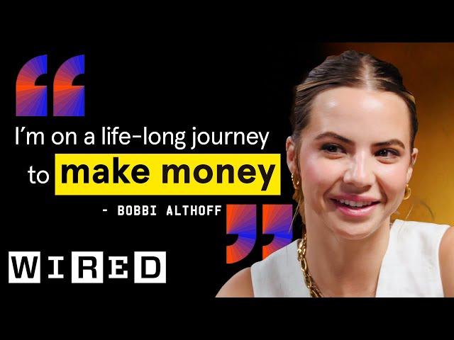 Bobbi Althoff Talks Family, Fame, and Financial Security | The Big Interview | WIRED