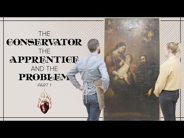 The Conservator, The Apprentice, and The Problem - Part 1