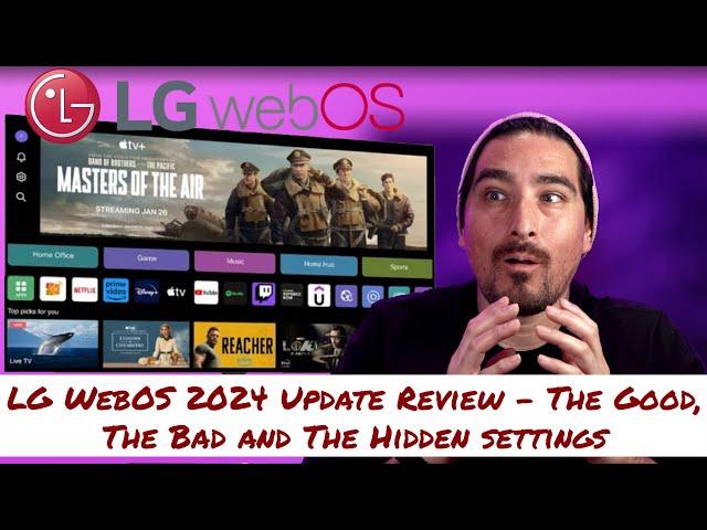 LG WebOS 2024 Update Review - The Good, The Bad and The Hidden Settings