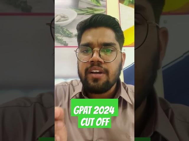 GPAT 2024 CUT OFF | CHECK NOW #gpatexam #gpat2025