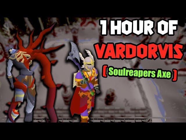 1 Hour of Vardorvis (Soulreaper Axe) | OSRS Vardorvis Examples