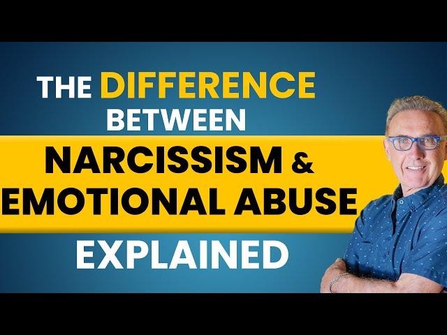 The Difference Between Narcissism and Emotional Abuse Explained