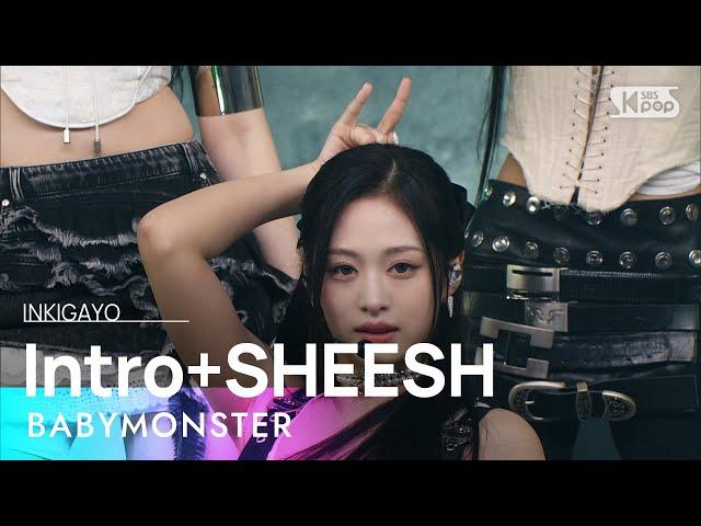 BABYMONSTER (베이비몬스터) - Intro+SHEESH @인기가요 inkigayo 20240407