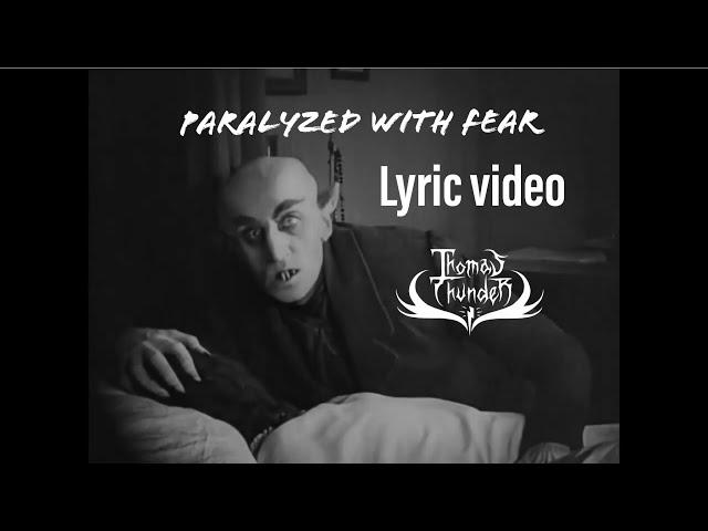 Paralyzed with Fear - Lyric Video - Thomas Thunder