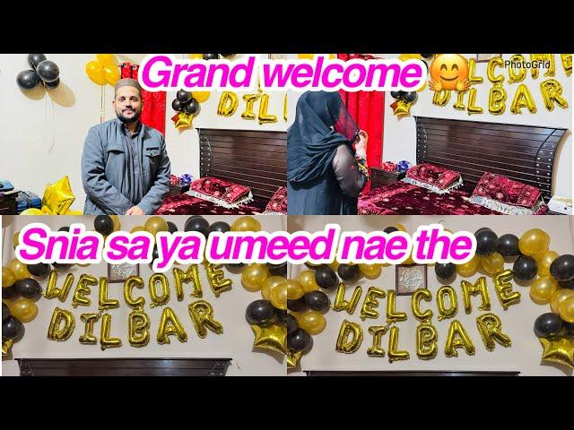 Grand welcome ,Snia sa ya umeed nae the,daily vlog