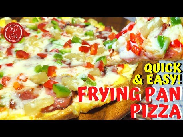 Quick And Easy Frying Pan Pizza | Mix N Cook