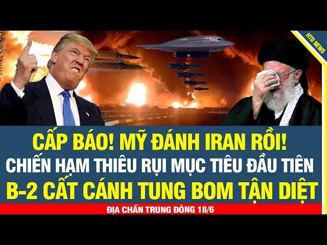 MỸ ĐÁNH IRAN RỒI! Chiến hạm dội bão lửa thiêu rụi mục tiêu đầu tiên, B-2 cất cánh tung bom tận diệt