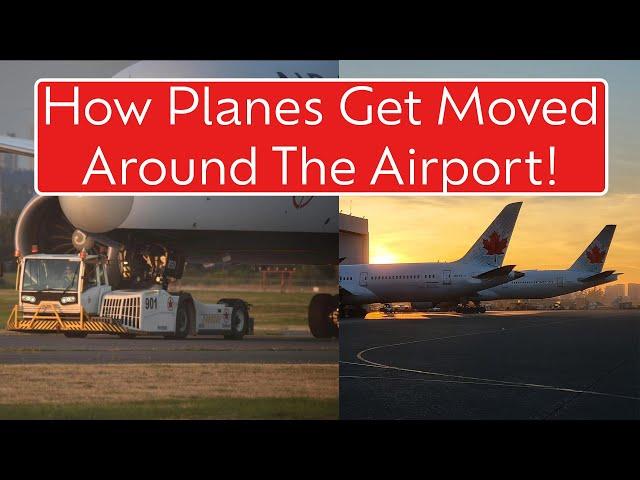 How Planes Get Moved Around The Airport